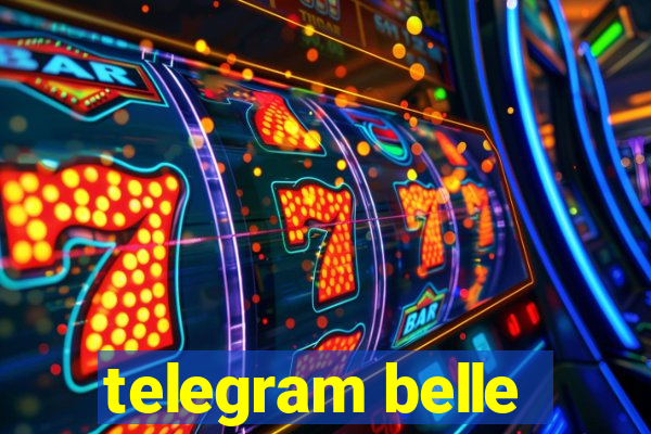 telegram belle